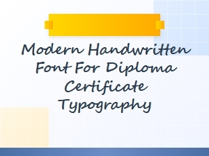 Modern Handwritten Font for Diploma Certificates